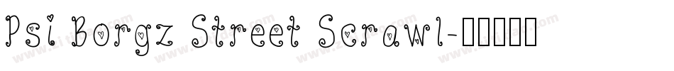 Psi Borgz Street Scrawl字体转换